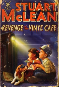Revenge of the Vinyl Cafe, by Stuart McLean