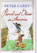 Parrot and Olivier in America, by Peter Carey