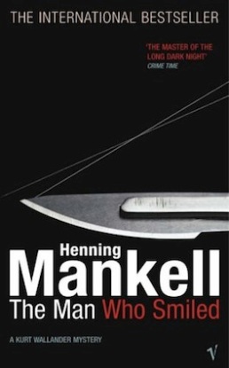 The Man Who Smiled, by Henning Mankell (Publisher: The New Press, Sept. 19, 2006)