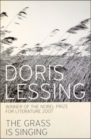 The Grass is Singing, by Doris Lessing