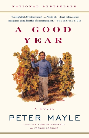 A Good Year, by Peter Mayle (Fiction; first published Jun 14, 2005; paperback publisher: Vintage; reprint edition June 14 2005; 304 pages). This was made into a film of the same name directed by Ridley Scott and starring Russell Crowe and Marion Cotillard.)