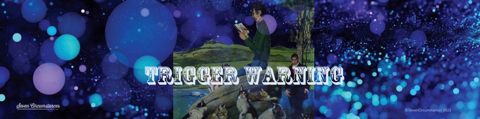 Don't say you weren't warned – Neil Gaiman's Trigger Warning – SEVEN  CIRCUMSTANCES